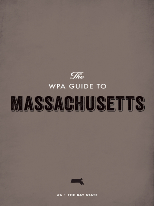 Cover image for The WPA Guide to Massachusetts